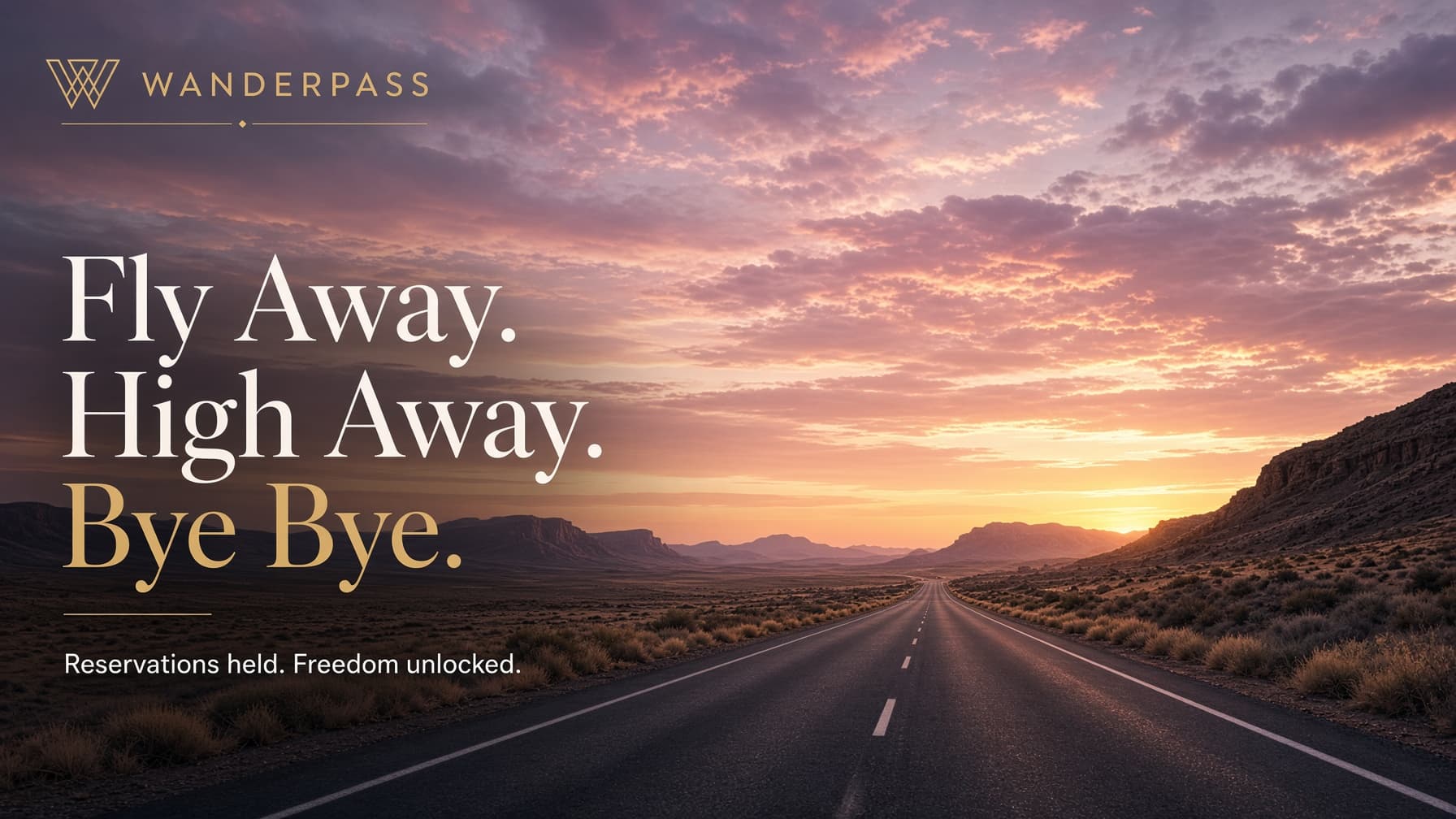 Fly Away. High Away. Bye Bye.